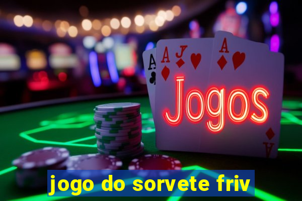 jogo do sorvete friv